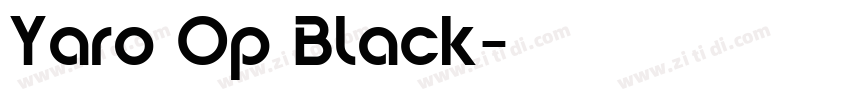 Yaro Op Black字体转换